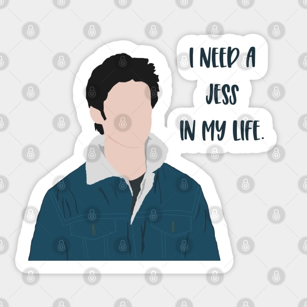 I Need a Jess Sticker by LetThemDrinkCosmos